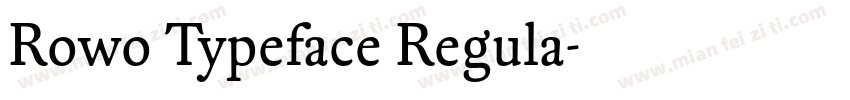 Rowo Typeface Regula字体转换